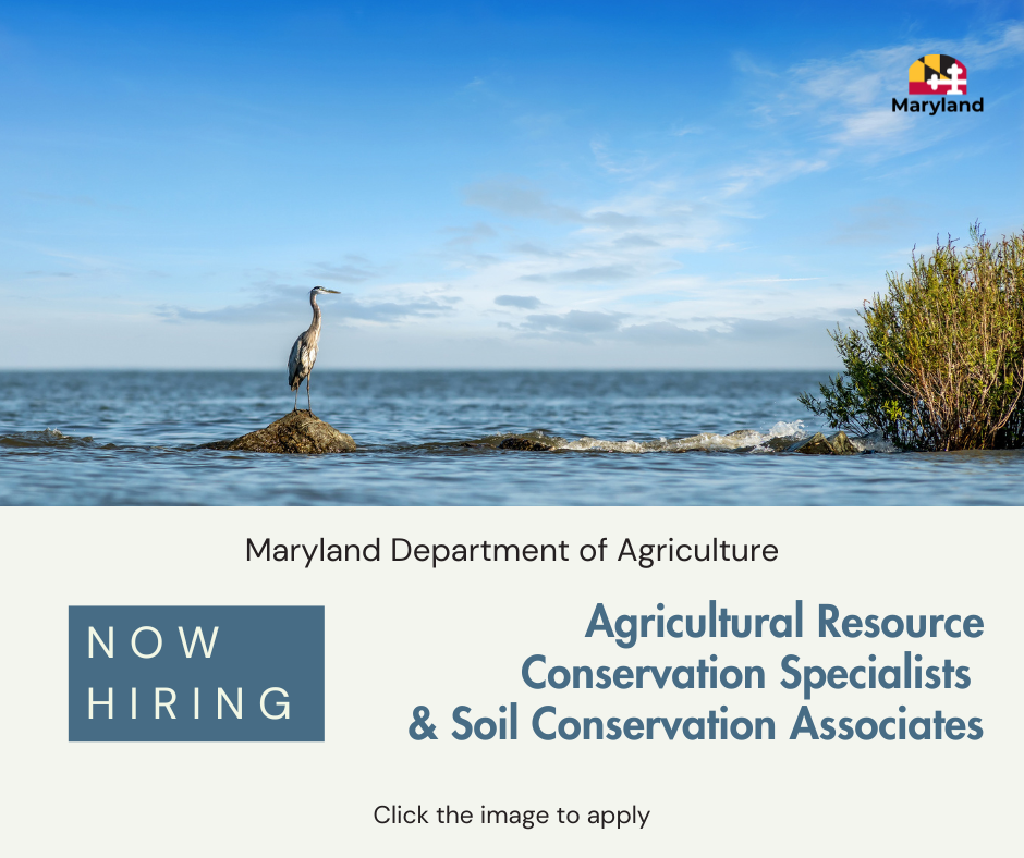 The MD Dept of Agriculture is hiring Agricultural Resource Conservation Specialists & Soil Conservation Associates.